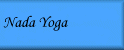 Nada Yoga (Sacred Music and Consciousness)